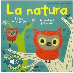 LA NATURA. EL MEU PRIMER LLIBRE DE SONS | 9788499321158 | BILLET, MARION
