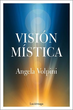 VISIÓN MÍSTICA | 9788417371739 | VOLPINI, ANGELA | Llibreria Online de Tremp