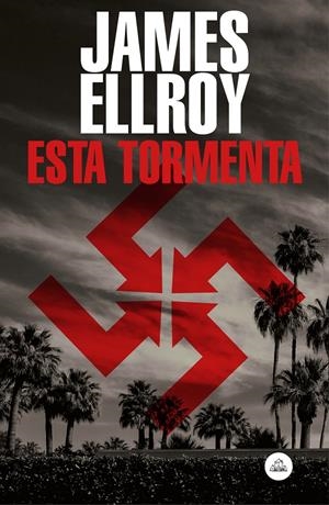 ESTA TORMENTA | 9788439736141 | ELLROY, JAMES | Llibreria Online de Tremp