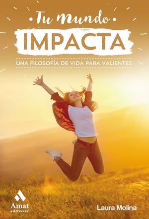 TU MUNDO IMPACTA | 9788417208929 | MOLINA JUSTE, LAURA | Llibreria Online de Tremp
