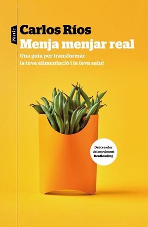 MENJA MENJAR REAL | 9788498094459 | RÍOS, CARLOS | Llibreria Online de Tremp