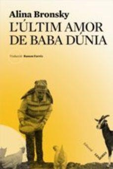 L'ÚLTIM AMOR DE BABA DÚNIA | 9788494904950 | BRONSKY, ALINA | Llibreria Online de Tremp