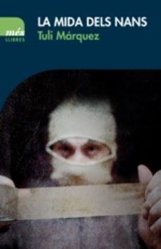 LA MIDA DELS NANS | 9788417353162 | MÁRQUEZ, TULI | Llibreria Online de Tremp
