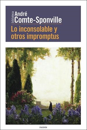 LO INCONSOLABLE Y OTROS IMPROMPTUS | 9788449336102 | COMTE-SPONVILLE, ANDRÉ | Llibreria Online de Tremp