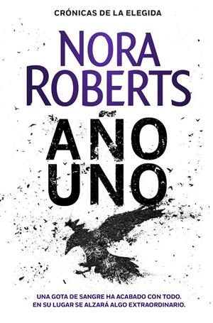 AÑO UNO (CRÓNICAS DE LA ELEGIDA 1) | 9788401022425 | ROBERTS, NORA | Llibreria Online de Tremp