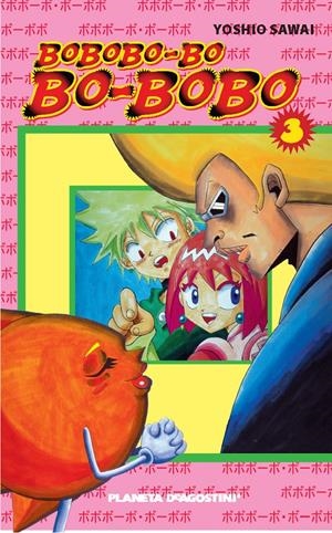 BOBOBO-BO-BO-BOBO Nº 03/21 | 9788467445466 | SAWAI, YOSHIO | Llibreria Online de Tremp