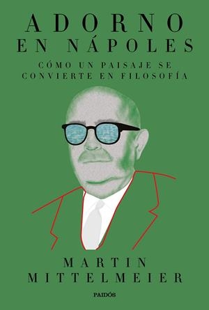 ADORNO EN NÁPOLES | 9788449336119 | MITTELMEIER, MARTIN | Llibreria Online de Tremp