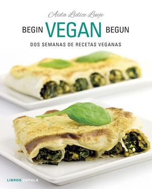 BEGIN VEGAN BEGUN | 9788448026073 | AIDA LÍDICE | Llibreria Online de Tremp