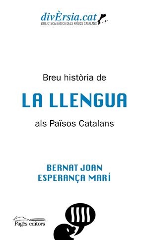 BREU HISTÒRIA DE LA LLENGUA ALS PAÏSOS CATALANS | 9788413031255 | JOAN MARÍ, BERNAT/MARÍ MAYANS, ESPERANÇA | Llibreria Online de Tremp