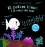 EL PEIXET BLANC I LA CANÇÓ DEL MAR | 9788447939619 | VAN GENECHTEN, GUIDO