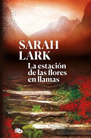 LA ESTACIÓN DE LAS FLORES EN LLAMAS (TRILOGÍA DEL FUEGO 1) | 9788413140797 | LARK, SARAH | Llibreria Online de Tremp