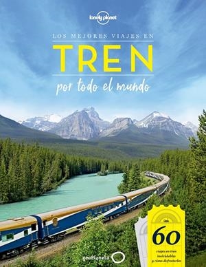 LOS MEJORES VIAJES EN TREN POR TODO EL MUNDO | 9788408205500 | AA. VV. | Llibreria Online de Tremp