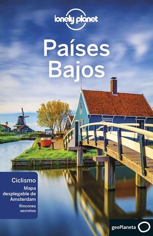 PAÍSES BAJOS 1 | 9788408207863 | WILLIAMS, NICOLA/BLASI, ABIGAIL/ELLIOTT, MARK/LE NEVEZ, CATHERINE/MAXWELL, VIRGINIA | Llibreria Online de Tremp