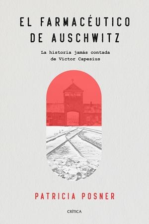 EL FARMACÉUTICO DE AUSCHWITZ | 9788491991588 | POSNER, PATRICIA | Llibreria Online de Tremp