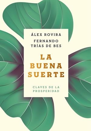 LA BUENA SUERTE | 9788408216032 | ROVIRA CELMA, ÁLEX/TRÍAS DE BES, FERNANDO | Llibreria Online de Tremp
