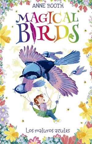 MAGICAL BIRDS 3. LOS MALUROS AZULES | 9788424664244 | BOOTH, ANNE | Llibreria Online de Tremp