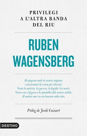 PRIVILEGI A L'ALTRA BANDA DEL RIU | 9788497102865 | WAGENSBERG, RUBEN | Llibreria Online de Tremp