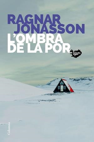 L'OMBRA DE LA POR | 9788466425742 | JÓNASSON, RAGNAR | Llibreria Online de Tremp