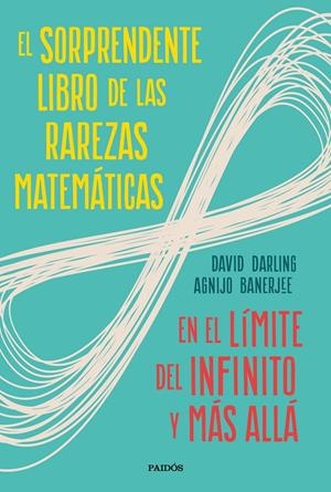 EL SORPRENDENTE LIBRO DE LAS RAREZAS MATEMÁTICAS | 9788449336263 | DARLING, DAVID/BANERJEE, AGNIJO | Llibreria Online de Tremp