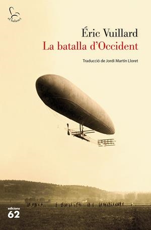 LA BATALLA D'OCCIDENT | 9788429777888 | VUILLARD, ÉRIC | Llibreria Online de Tremp