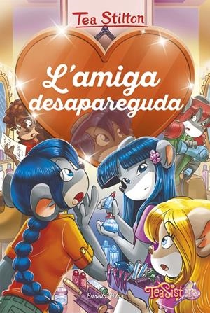 L'AMIGA DESAPAREGUDA | 9788491378761 | STILTON, TEA | Llibreria Online de Tremp
