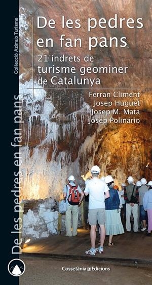 DE LES PEDRES EN FAN PANS | 9788490348635 | CLIMENT I COSTA, FERRAN/HUGUET I BIOSCA, JOSEP/MATA PERELLÓ, JOSEP MARIA/POLINARIO FARRÀS, JOSEP | Llibreria Online de Tremp
