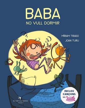 BABA, NO VULL DORMIR | 9788417756437 | TIRADO TORRAS, MÍRIAM/TURU SÁNCHEZ, JOAN | Llibreria Online de Tremp
