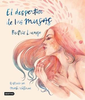 EL DESPERTAR DE LAS MUSAS | 9788408215530 | BEATRIZ LUENGO