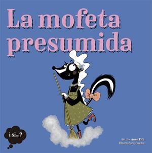 LA MOFETA PRESUMIDA | 9788424665388 | FITÉ, ANNA | Llibreria Online de Tremp