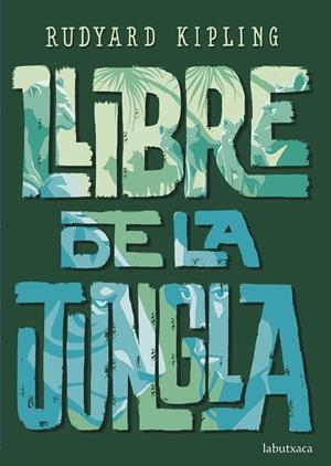 LLIBRE DE LA JUNGLA | 9788417420987 | KIPLING, RUDYARD | Llibreria Online de Tremp