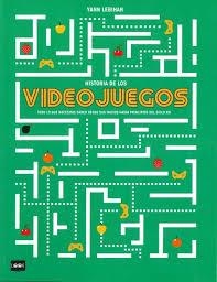 HISTORIA DE LOS VIDEOJUEGOS -RÚSTICA | 9788494826894 | YANN LEBIHAN