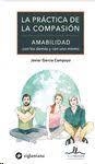 LA PRÁCTICA DE LA COMPASIÓN | 9788416574827 | JAVIER GARCIA CAMPAYO | Llibreria Online de Tremp