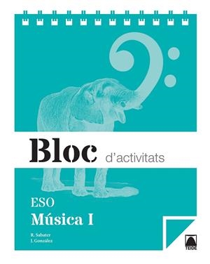 BLOC D'ACTIVITATS. MÚSICA I ESO | 9788430790098 | SABATER RIBERA, ROSER/GONZÁLEZ GALLEGO, JULIÁN | Llibreria Online de Tremp