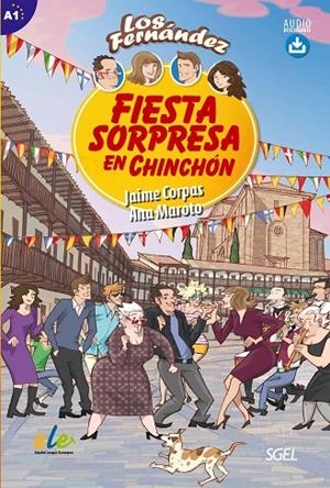 FIESTA SORPRESA EN CHINCHÓN | 9788497788175 | CORPAS VIÑALS, JAIME/MAROTO MORALES, ANA