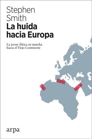 LA HUIDA HACIA EUROPA | 9788417623043 | SMITH, STEPHEN | Llibreria Online de Tremp