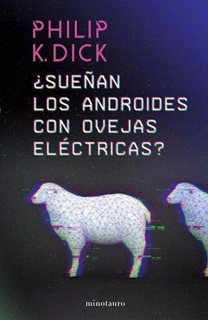 ¿SUEÑAN LOS ANDROIDES CON OVEJAS ELÉCTRICAS? | 9788445006757 | DICK, PHILIP K. | Llibreria Online de Tremp