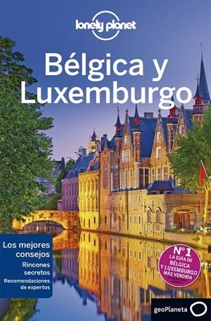 BÉLGICA Y LUXEMBURGO 4 | 9788408206705 | SMITH, HELENA/ELLIOTT, MARK/LE NEVEZ, CATHERINE/ST.LOUIS, REGIS/WALKER, BENEDICT | Llibreria Online de Tremp