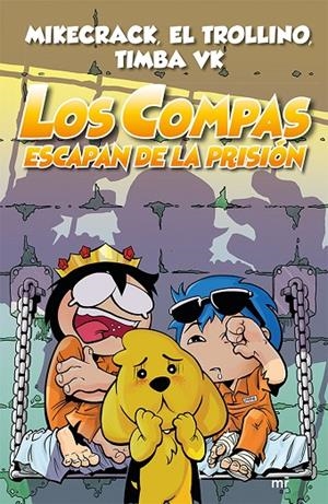 LOS COMPAS ESCAPAN DE LA PRISIÓN | 9788427046092 | EL TROLLINO/MIKECRACK/TIMBA VK | Llibreria Online de Tremp