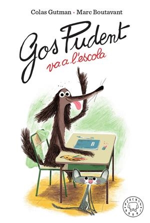 GOS PUDENT VA A L'ESCOLA | 9788417552473 | GUTMAN, COLAS | Llibreria Online de Tremp