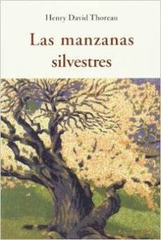MANZANAS SILVESTRE, LAS | 9788497168663 | HENRY DAVID THOREAU | Llibreria Online de Tremp