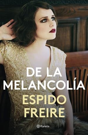 DE LA MELANCOLÍA | 9788408201526 | FREIRE, ESPIDO | Llibreria Online de Tremp