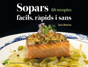 SOPARS FÀCILS, RÀPIDS I SANS | 9788490348802 | BUTRÓN PARRA , INÉS | Llibreria Online de Tremp