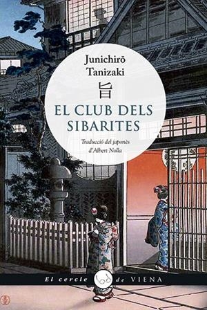 EL CLUB DELS SIBARITES | 9788417998066 | TANIZAKI, JUNICHIRÔ | Llibreria Online de Tremp