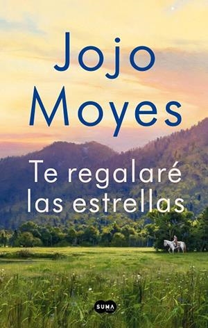 TE REGALARÉ LAS ESTRELLAS | 9788491294221 | MOYES, JOJO | Llibreria Online de Tremp