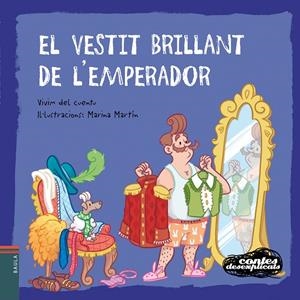 EL VESTIT BRILLANT DE L'EMPERADOR | 9788447940271 | VIVIM DEL CUENTU | Llibreria Online de Tremp