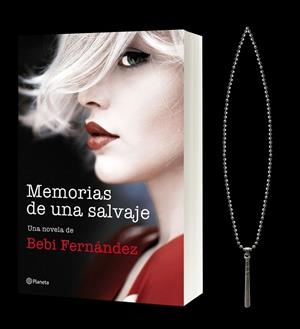 PACK TC MEMORIAS DE UNA SALVAJE + COLGANTE | 9788408216759 | FERNÁNDEZ, BEBI | Llibreria Online de Tremp