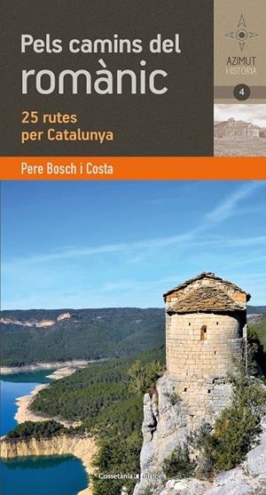 PELS CAMINS DEL ROMÀNIC CATALÀ | 9788490348895 | BOSCH COSTA , PERE | Llibreria Online de Tremp