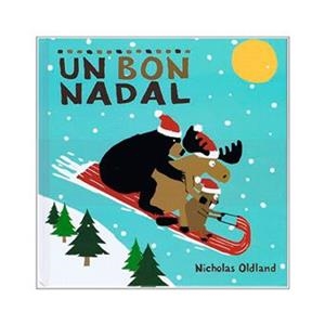 UN BON NADAL | 9788415315629 | NICHOLAS OLDLAND | Llibreria Online de Tremp