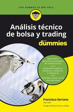 ANÁLISIS TÉCNICO DE BOLSA Y TRADING PARA DUMMIES | 9788432905162 | SERRANO RUIZ, FRANCISCA | Llibreria Online de Tremp