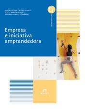 EMPRESA E INICIATIVA EMPRENDEDORA | 9788491610151 | CALDAS BLANCO, MARÍA EUGENIA/CARRIÓN HERRÁEZ, REYES/HERAS FERNÁNDEZ, ANTONIO JOSÉ
